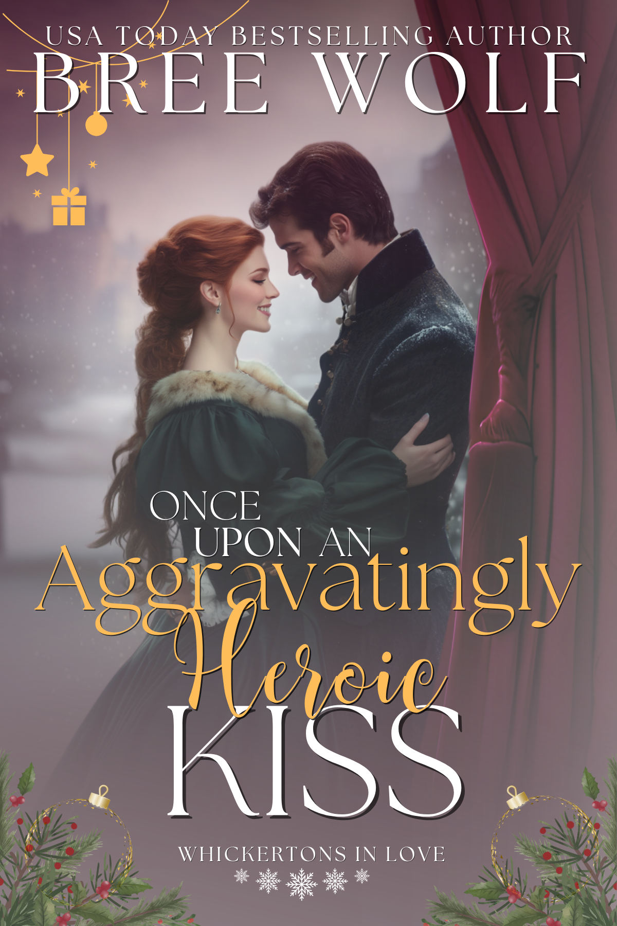 Once Upon an Aggravatingly Heroic Kiss