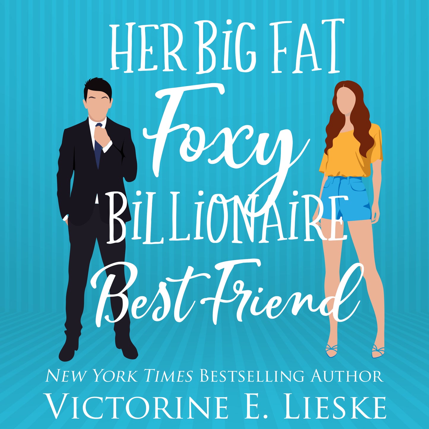 Her Big Fat Fake Billionaire Boyfriend