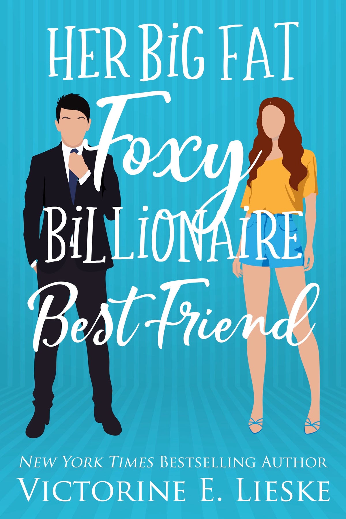 Her Big Fat Foxy Billionaire Best Friend