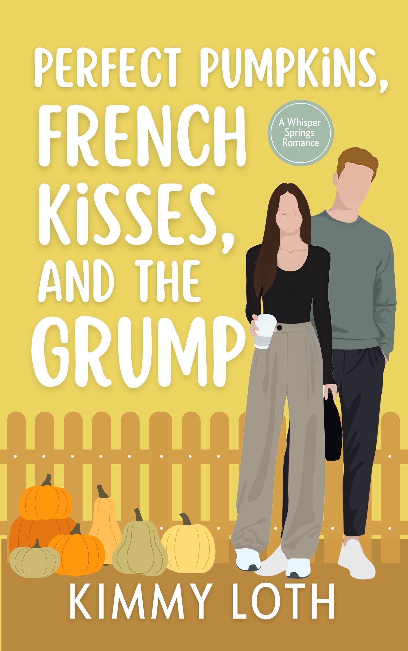 Perfect Pumpkins, French Kisses, and The Grump