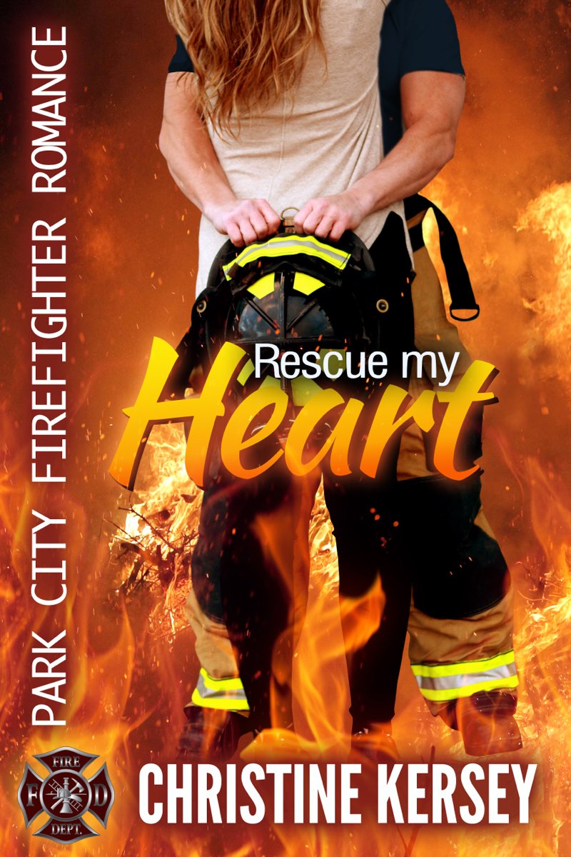 Rescue My Heart: Park City Firefighter Romance