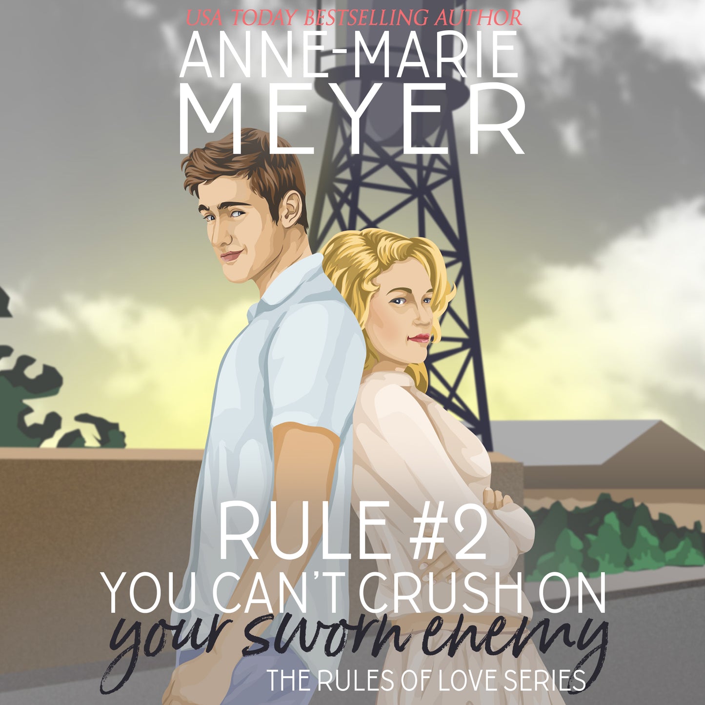 Rule #2: You Can't Crush on Your Sworn Enemy