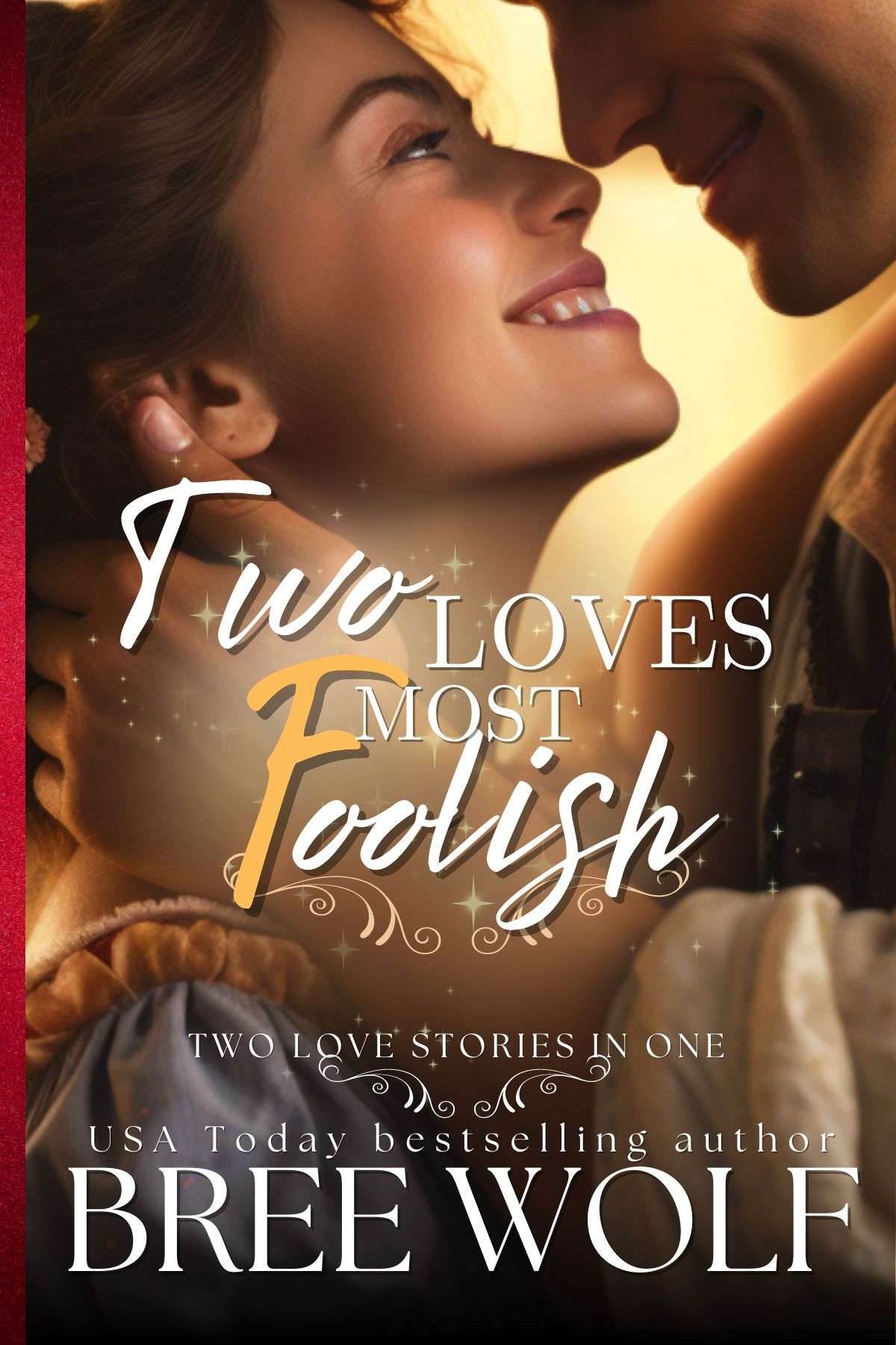 Two Loves Most Foolish