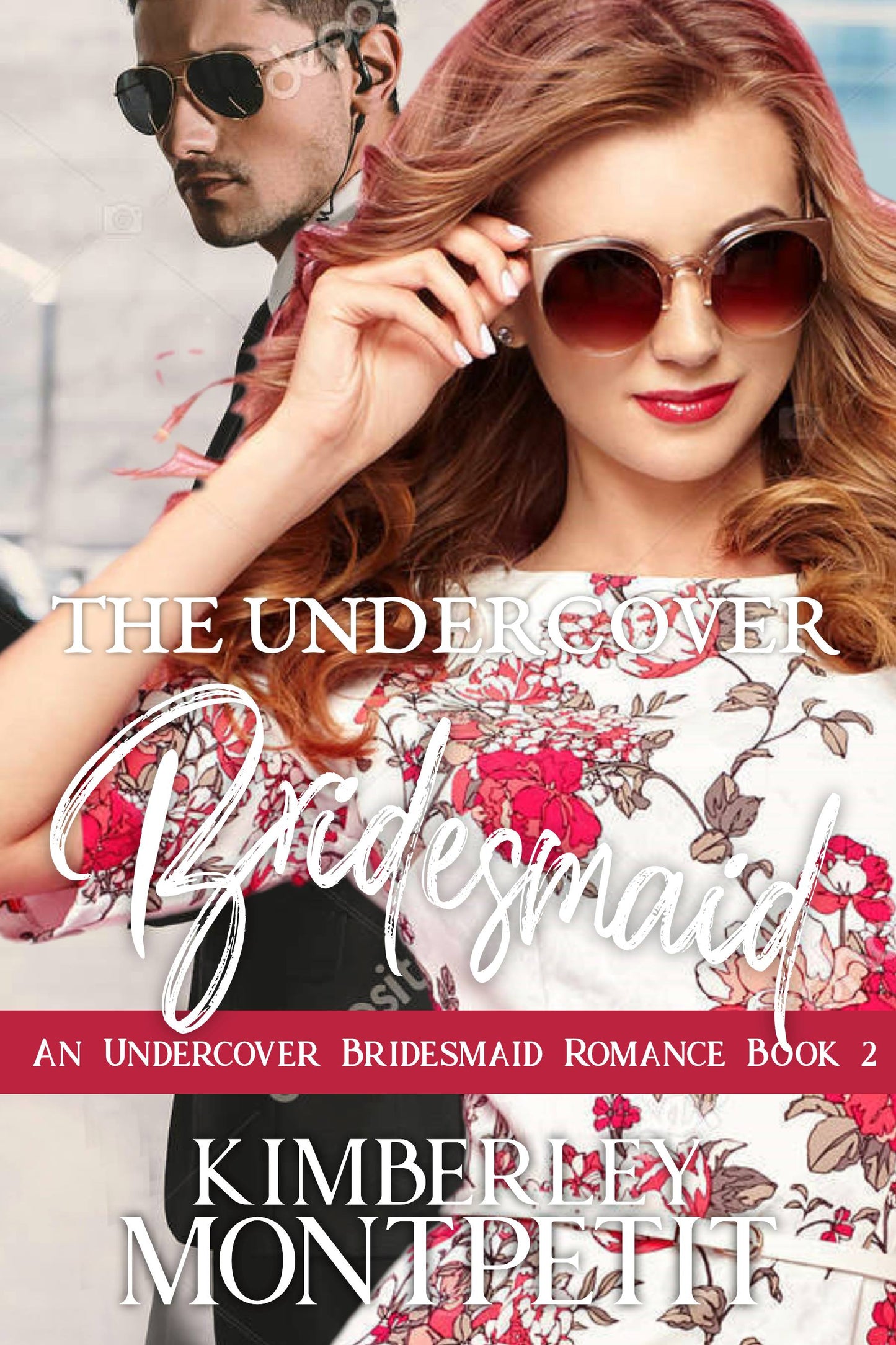 The Undercover Bridesmaid: Book 2