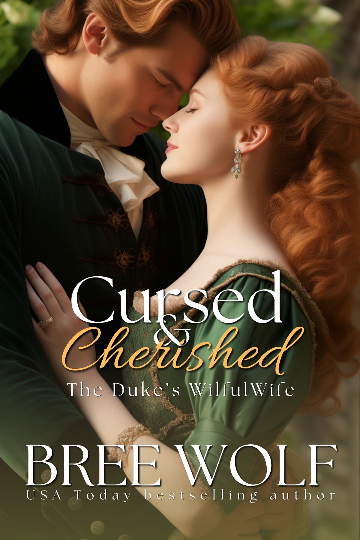 Cursed & Cherished - The Duke's Wilful Wife