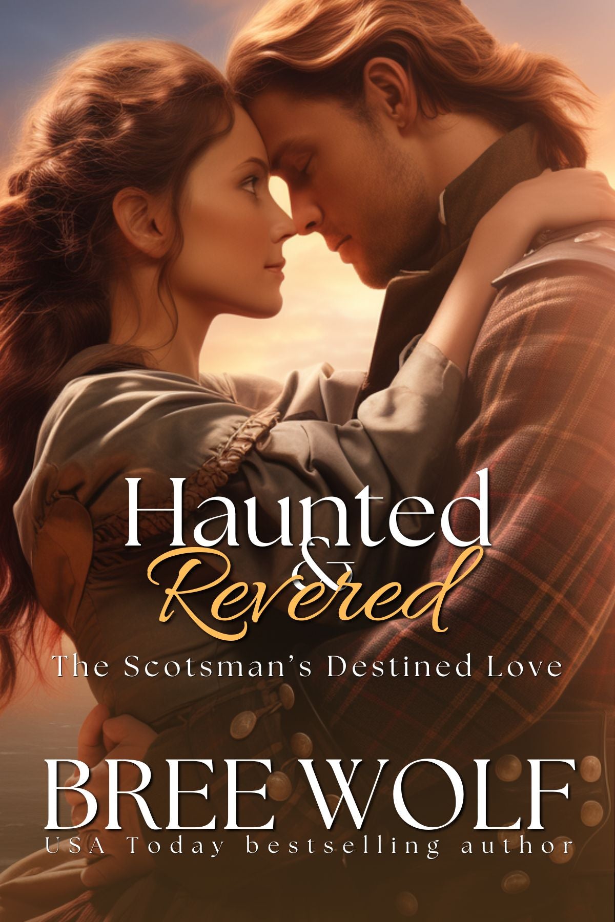 Haunted & Revered - The Scotsman's Destined Love