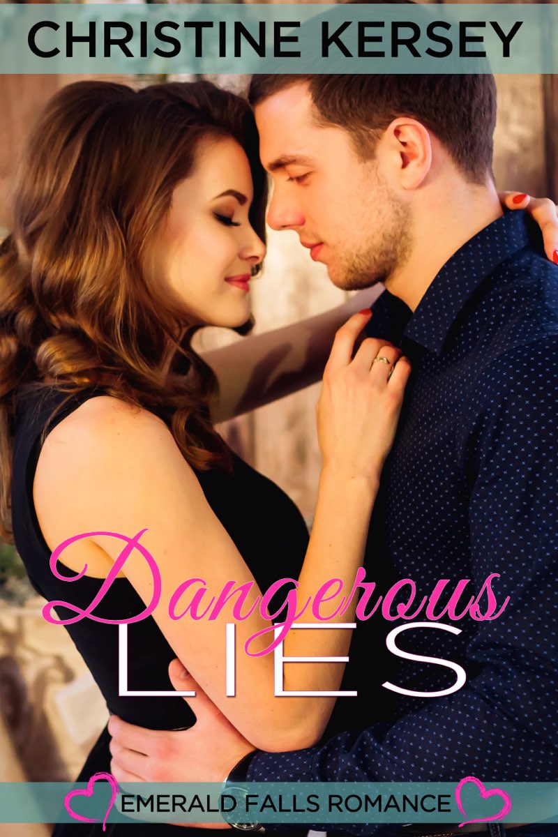 Dangerous Lies: Emerald Falls Romance