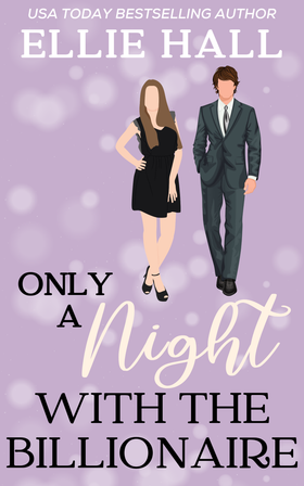 Only a Night with a Billionaire