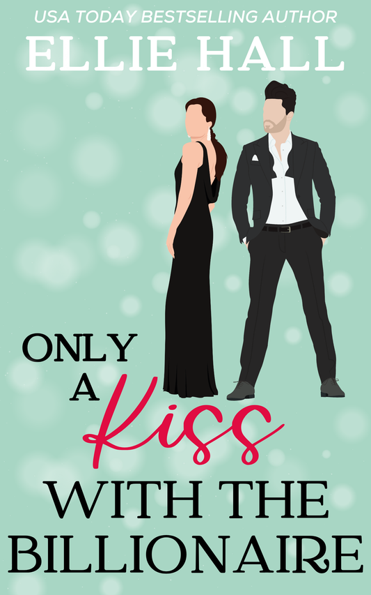 Only a Kiss with a Billionaire