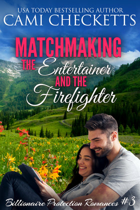 Matchmaking the Entertainer and the Firefighter
