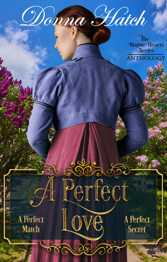 A Perfect Love Anthology: Containing the novella, A Perfect Match, and the full-length novel, A Perfect Secret