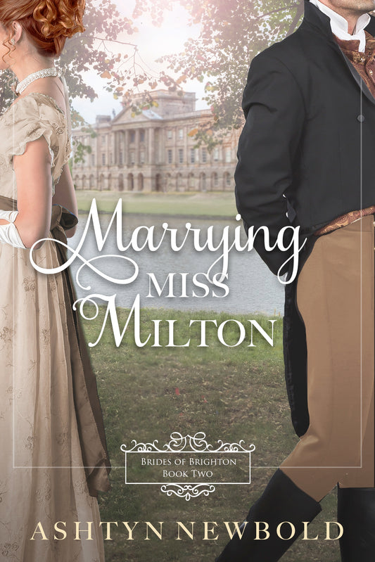 Marrying Miss Milton