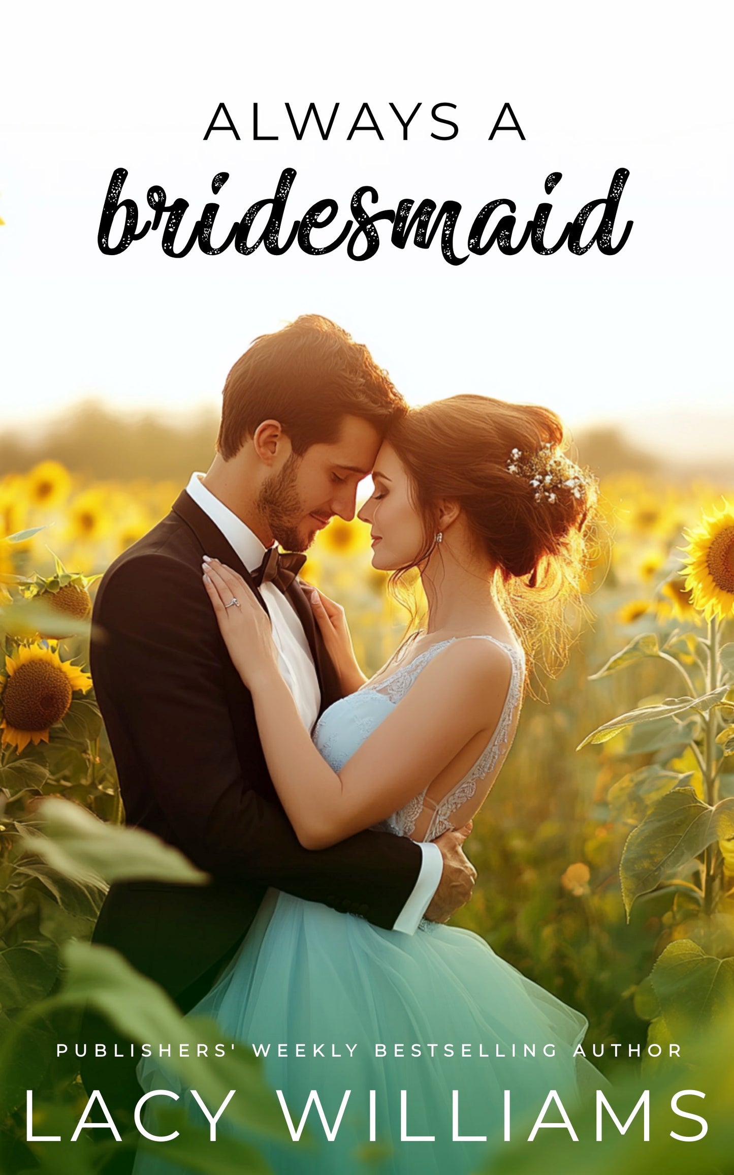 Always a Bridesmaid