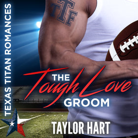 The Tough Love Groom