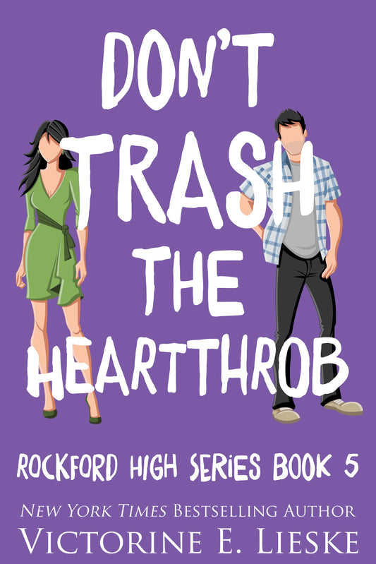 Don't Trash the Heartthrob