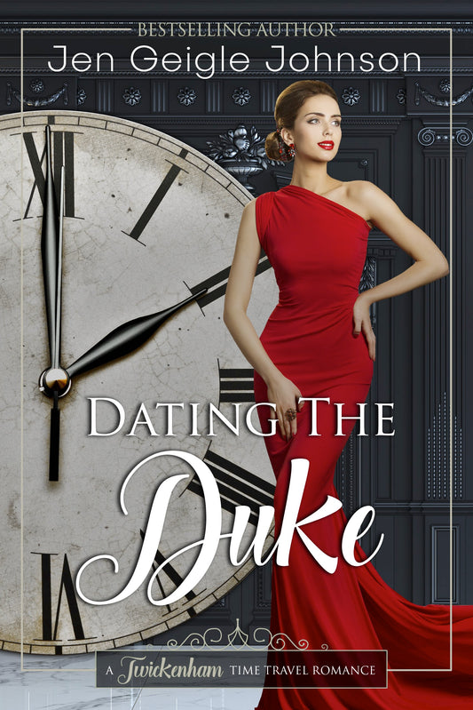 Dating the Duke: Clean Time Travel Regency Romance