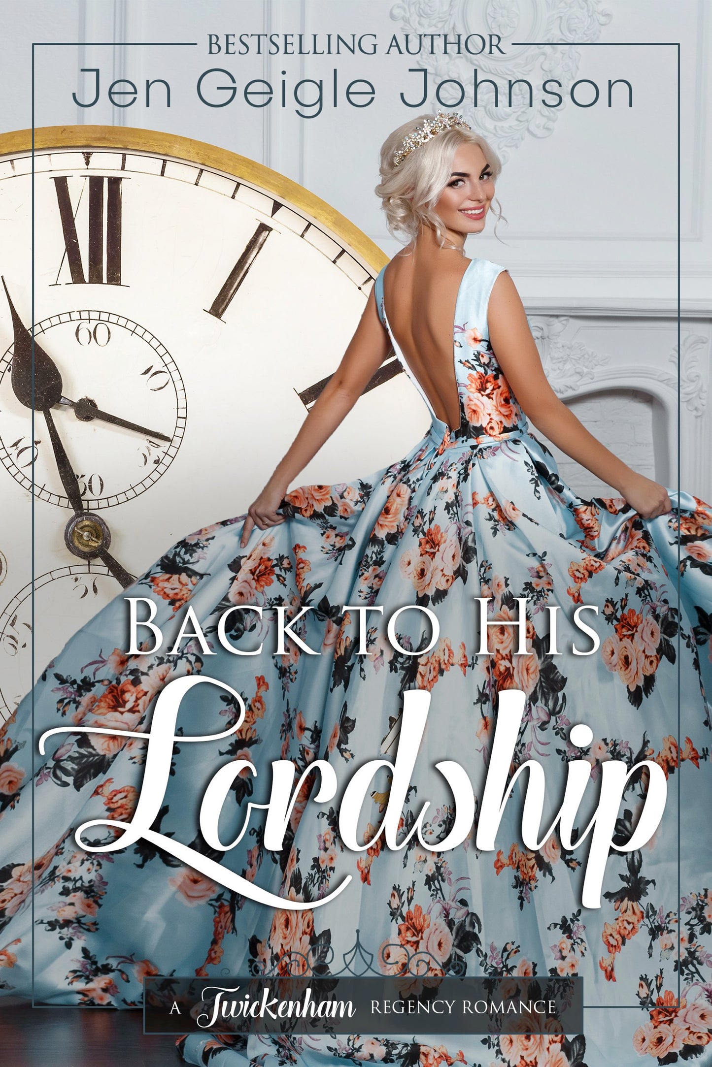 Back to His Lordship: Clean Time Travel Regency Romance