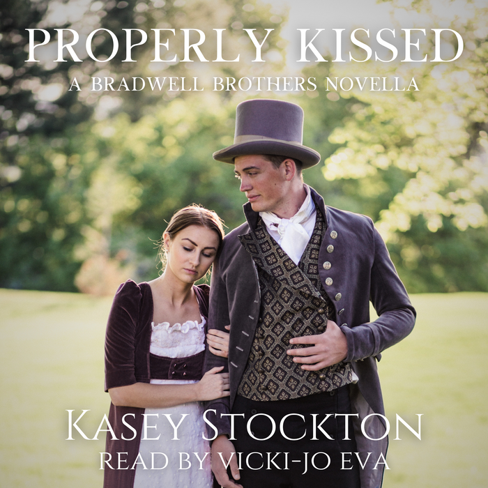 Properly Kissed: A Bradwell Brothers Novella