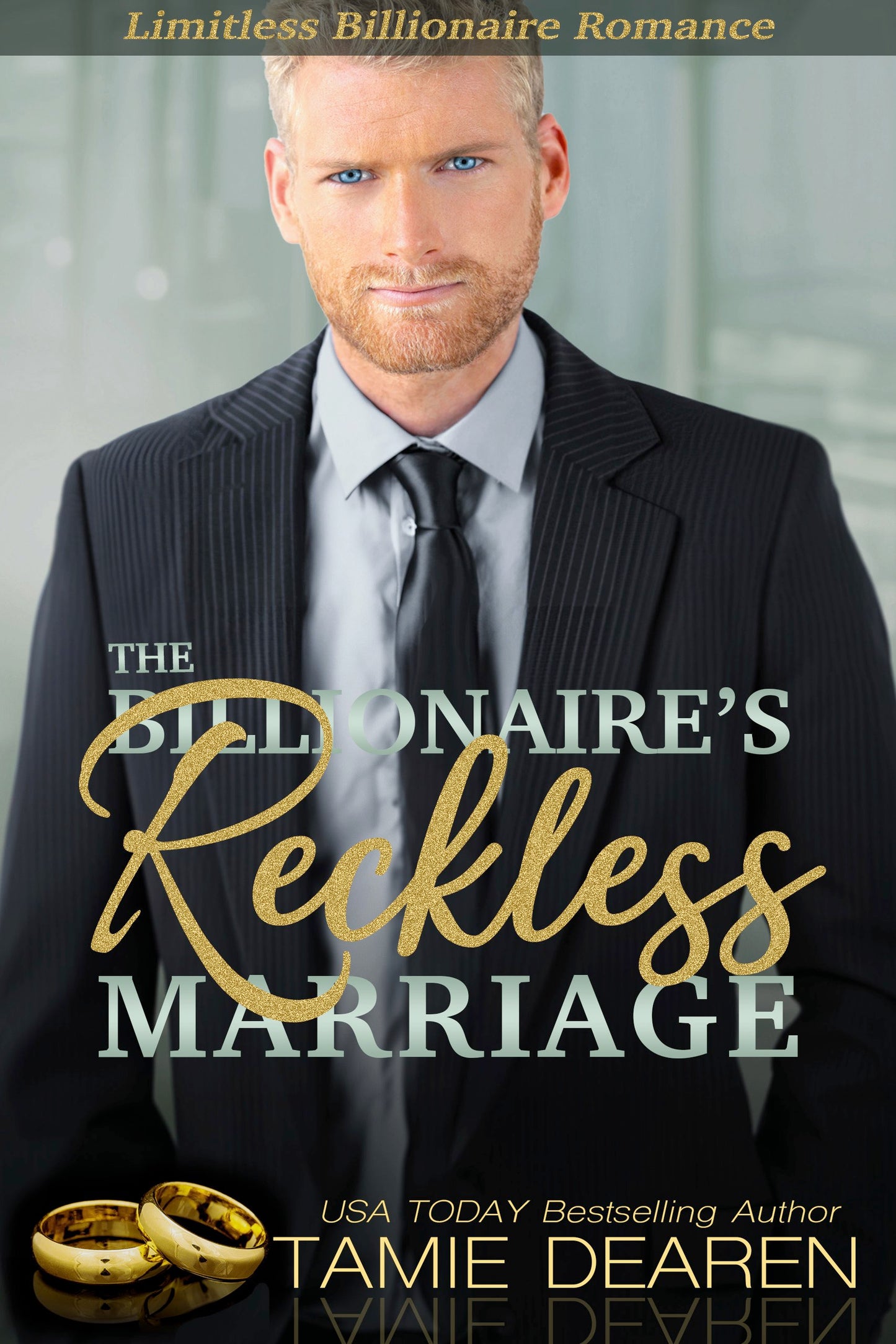 The Billionaire's Reckless Marriage
