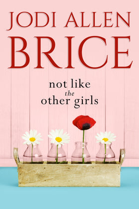 Not Like The Other Girls