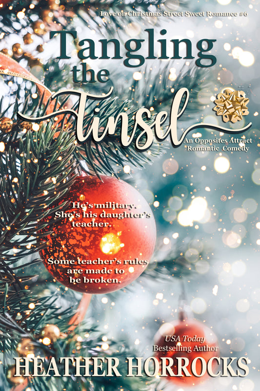 TANGLING THE TINSEL: An Opposites Attract Romantic Comedy