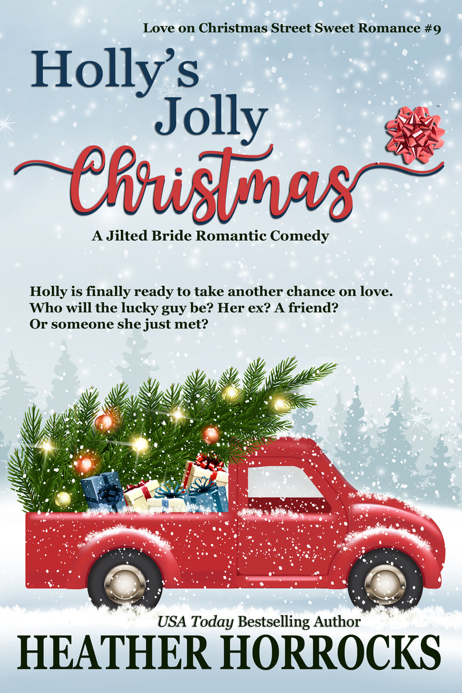 HOLLY’S JOLLY CHRISTMAS: A Jilted Bride Romantic Comedy