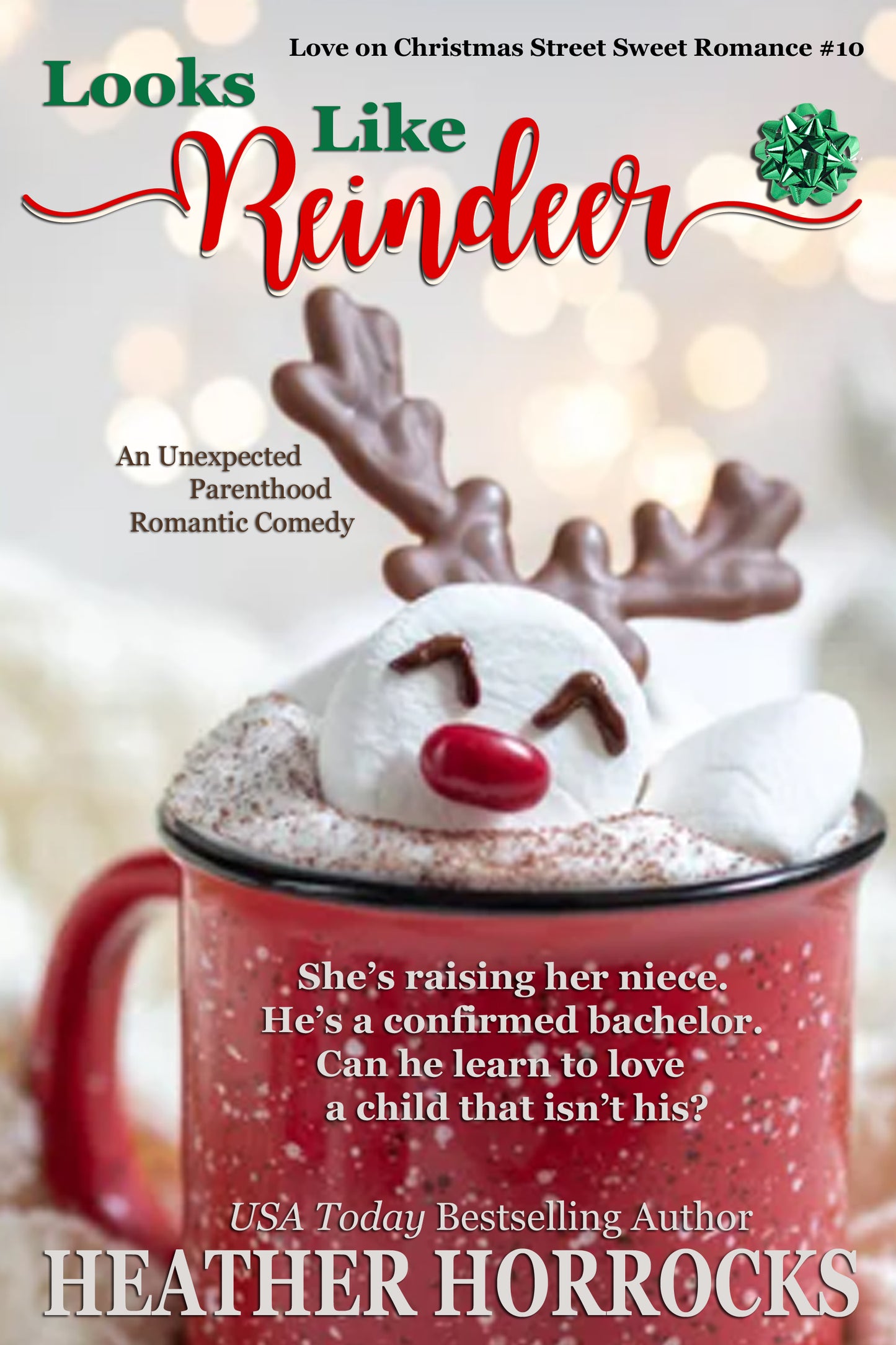 LOOKS LIKE REINDEER: An Unexpected Parenthood Romantic Comedy