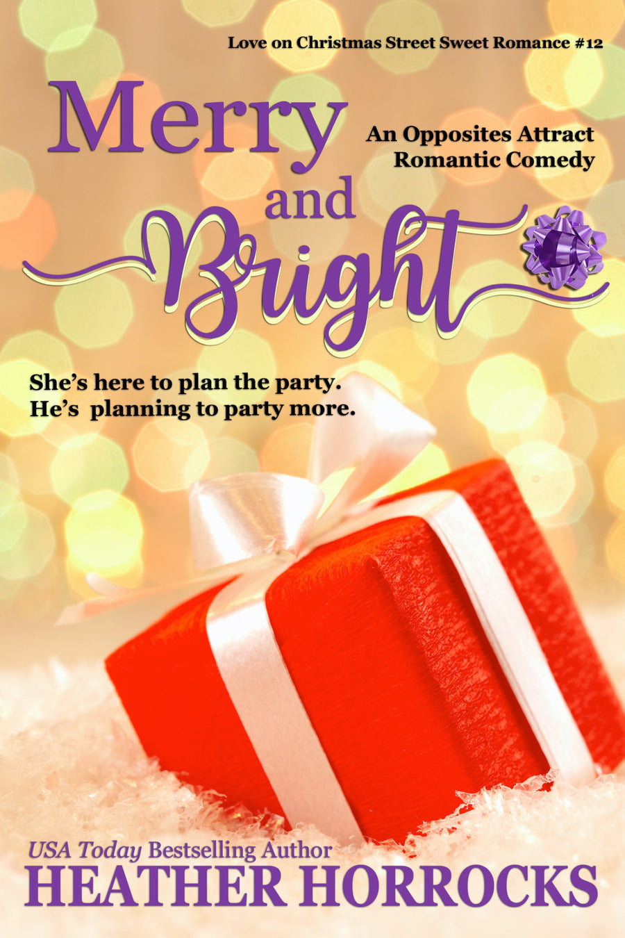 MERRY AND BRIGHT: A Christmas Magic Romantic Comedy