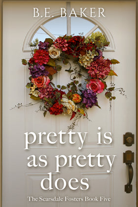 Pretty is as Pretty Does