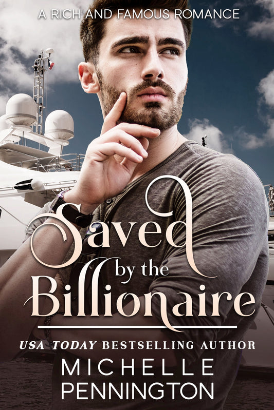 Saved By The Billionaire