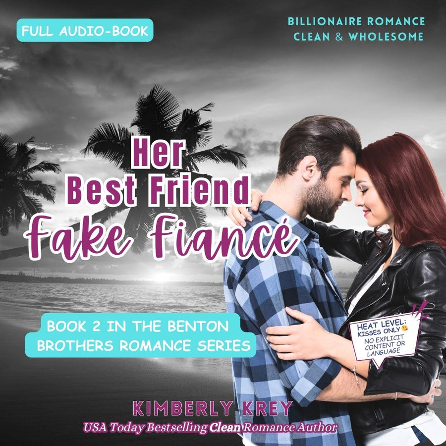 Her Best Friend Fake Fiancé