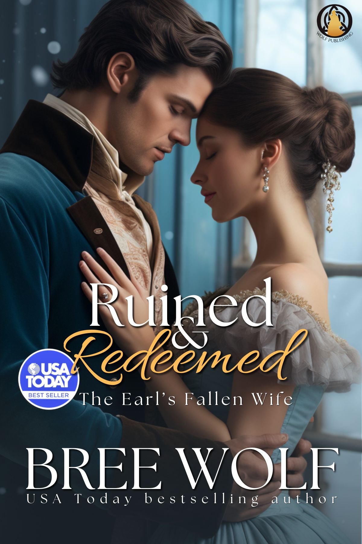Ruined & Redeemed - The Earl's Fallen Wife