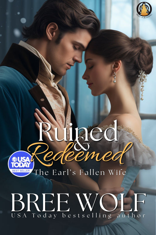 Ruined & Redeemed - The Earl's Fallen Wife