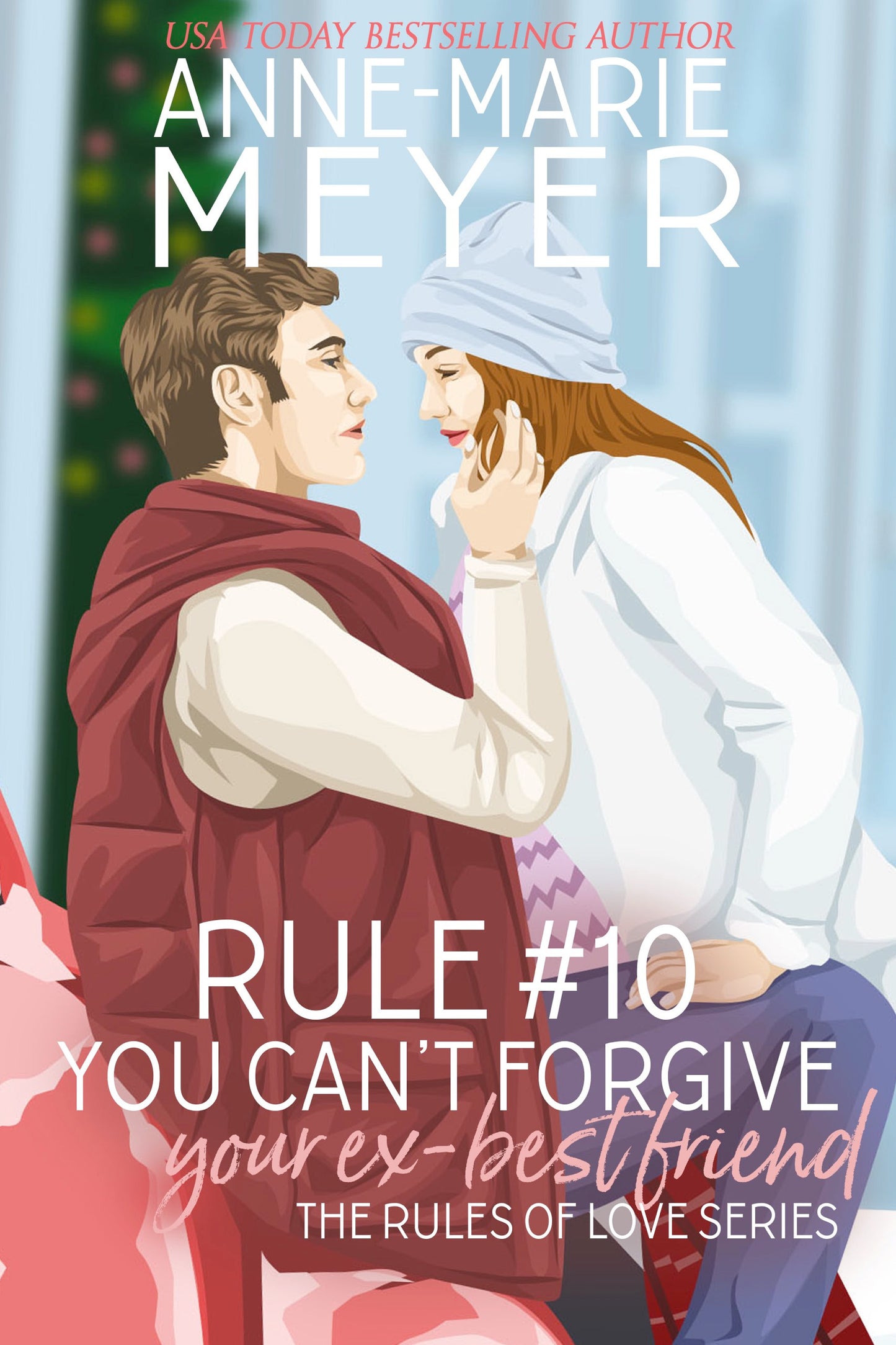 Rule #10: You Can't Forgive Your Ex-Best Friend
