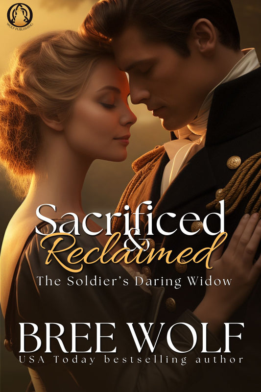 Sacrificed & Reclaimed - The Soldier's Daring Widow