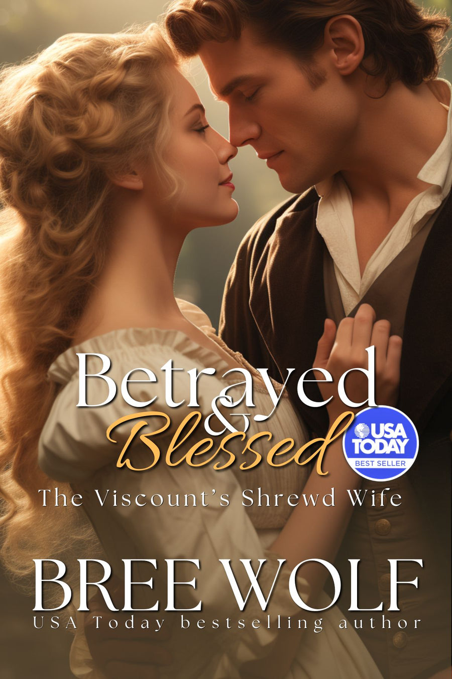 Betrayed & Blessed - The Viscount's Shrewd Wife