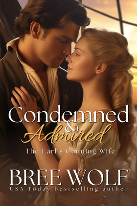 Condemned & Admired - The Earl's Cunning Wife