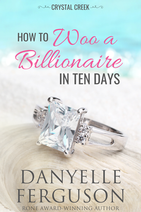 How to Woo a Billionaire in Ten Days
