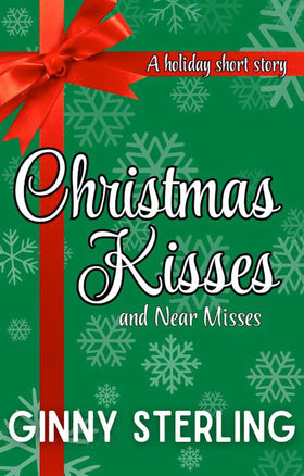 Christmas Kisses - and Near Misses
