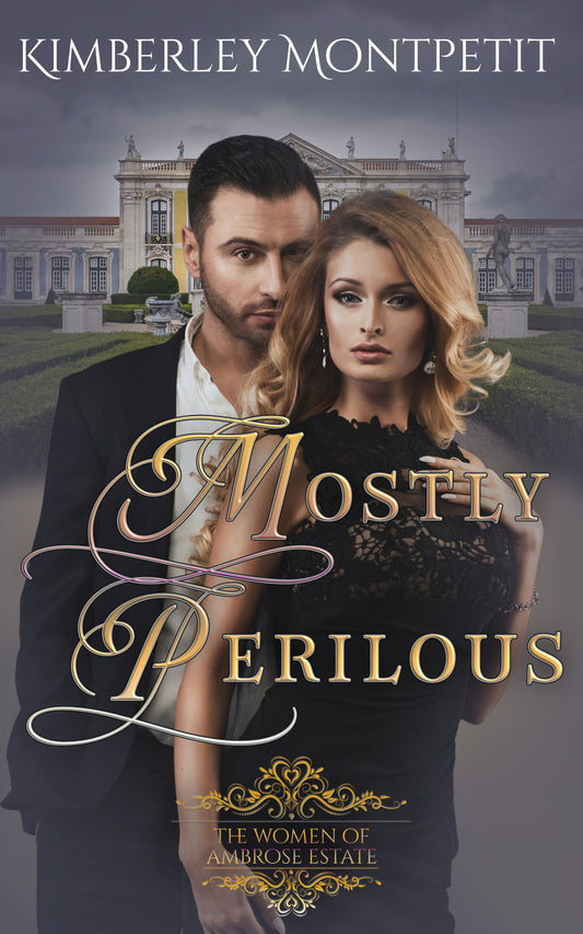 Mostly Perilous: The Women of Ambrose Estate