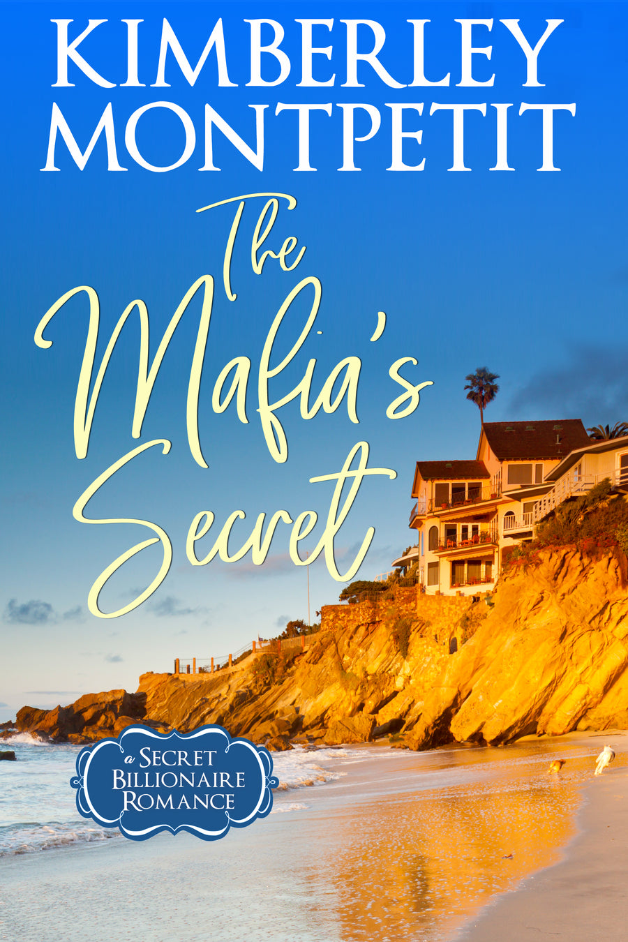 The Mafia’s Secret: A Secret Billionaire Romance