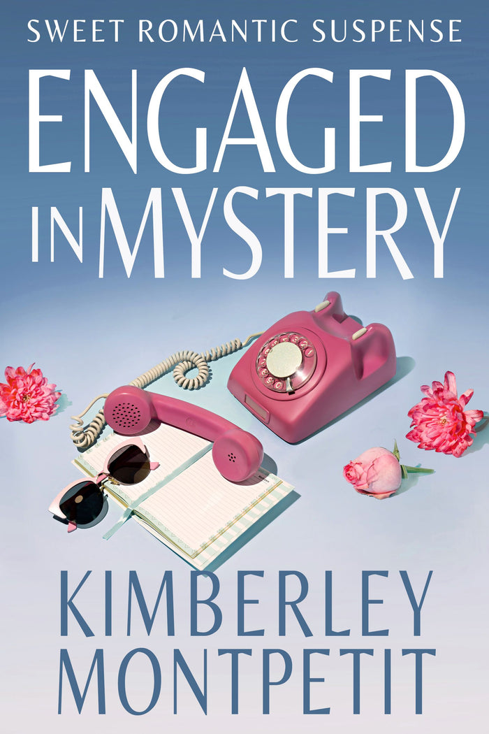 ENGAGED IN MYSTERY: Sweet Romantic Suspense