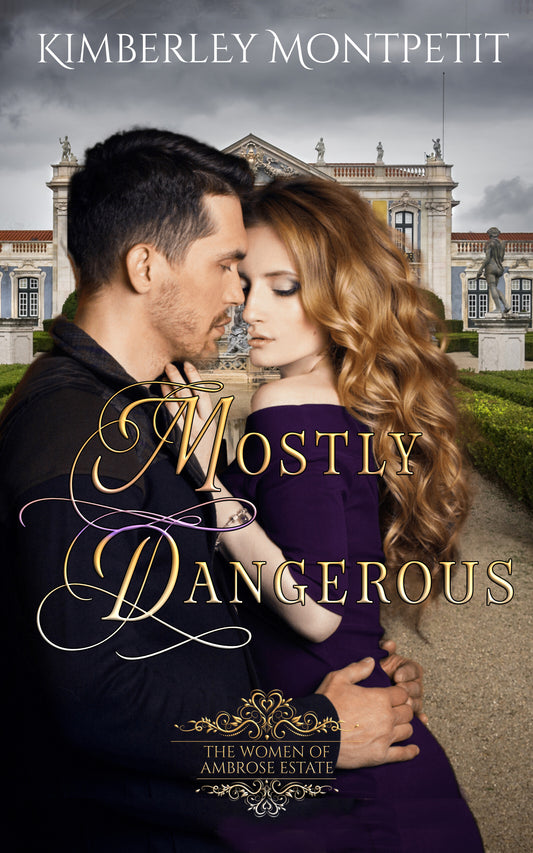 Mostly Dangerous: The Women of Ambrose Estate