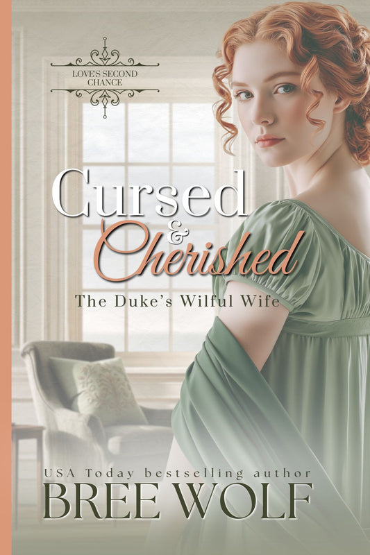 Cursed & Cherished - The Duke's Wilful Wife