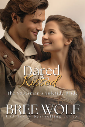 Dared & Kissed - The Scotsman's Yuletide Bride
