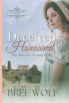 Deceived & Honoured - The Baron's Vexing Wife
