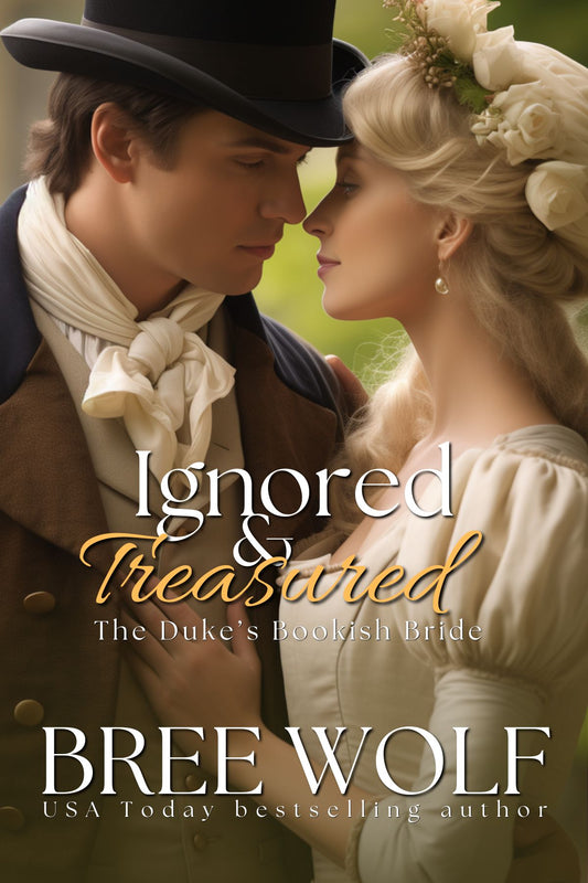 Ignored & Treasured: The Duke's Bookish Bride