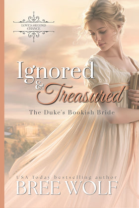 Ignored & Treasured: The Duke's Bookish Bride