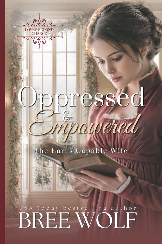 Oppressed & Empowered - The Viscount's Capable Wife