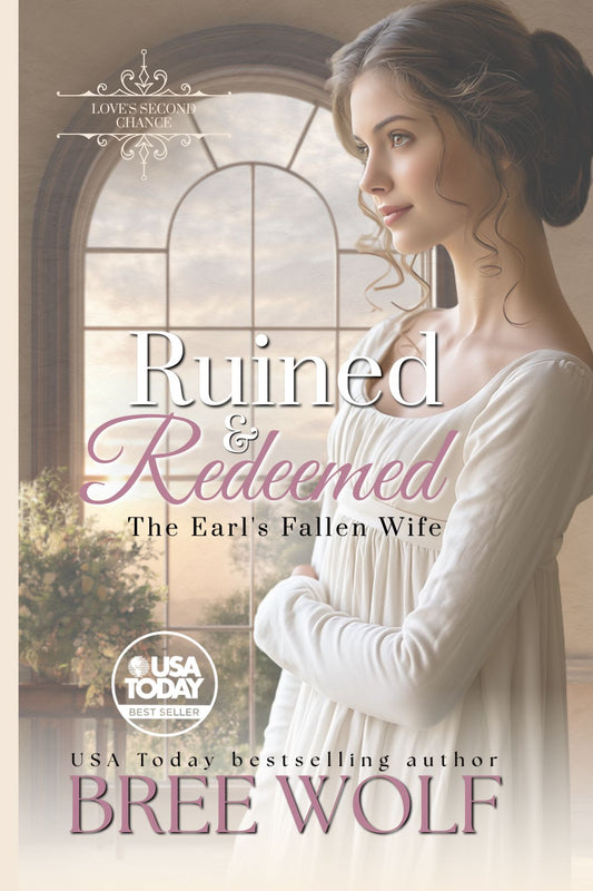 Ruined & Redeemed - The Earl's Fallen Wife